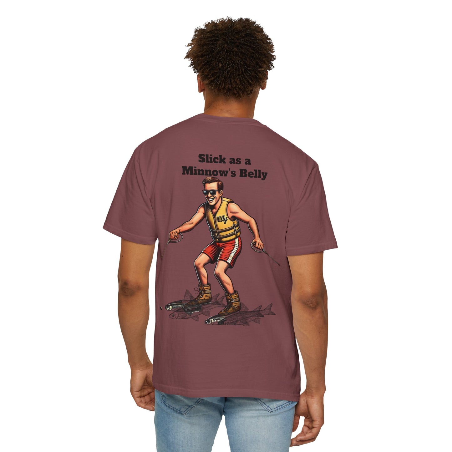 "Slick as a Minnow's Belly" T-shirt