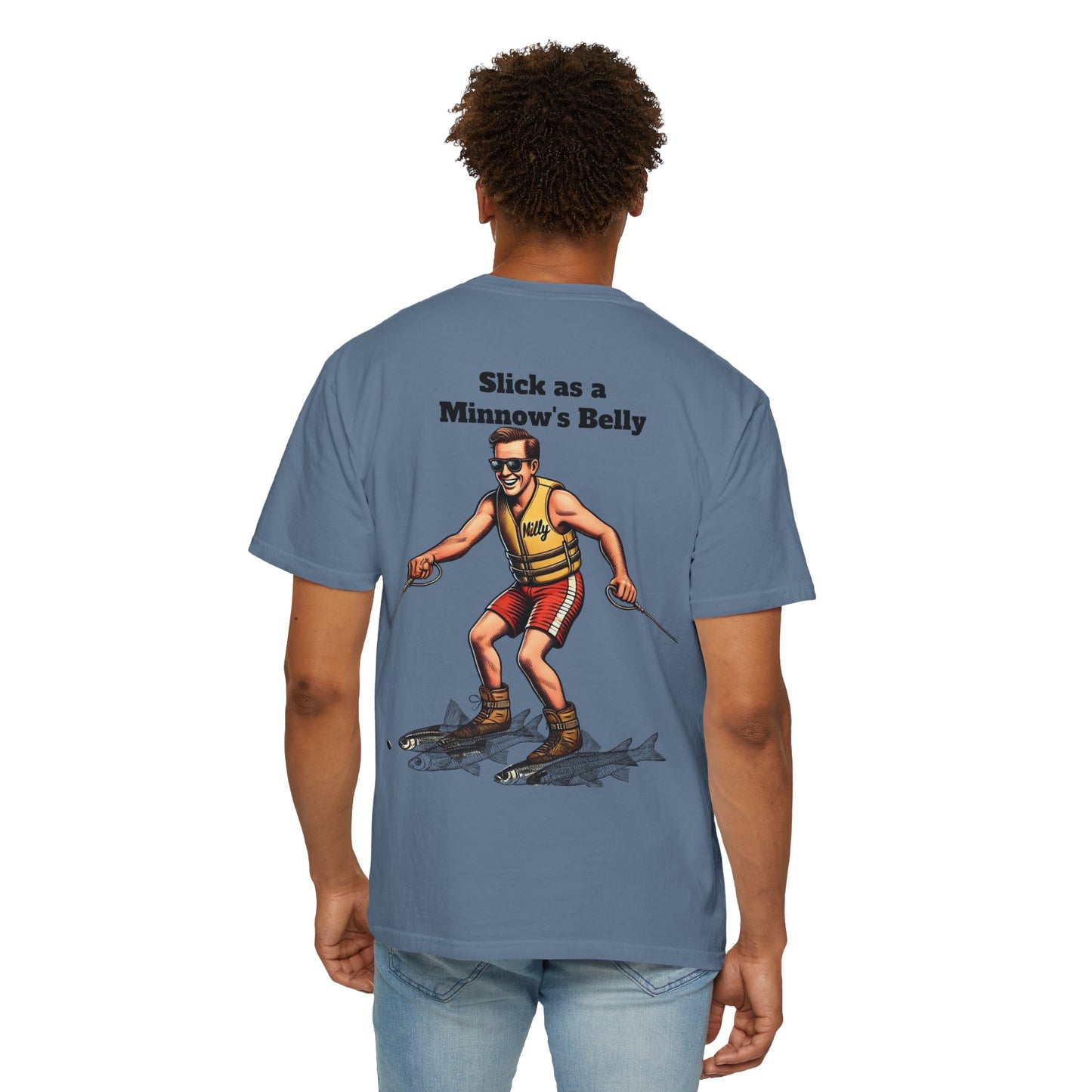 "Slick as a Minnow's Belly" T-shirt