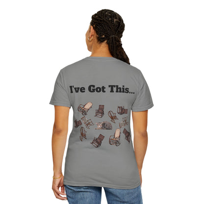 "I've Got This..." T-shirt