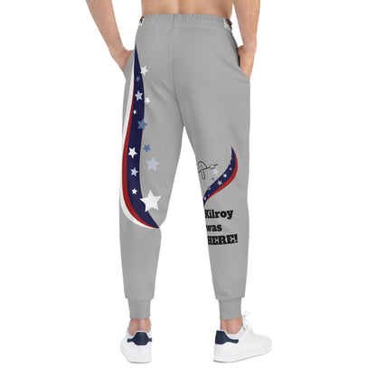 Athletic Joggers - "Kilroy was HERE!"